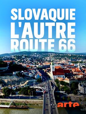 Slovaquie - L’autre route 66