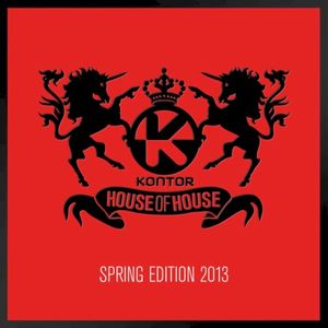 Kontor House of House: Spring Edition 2013