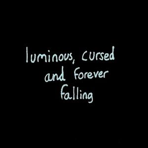 Luminous, Cursed and Forever Falling (EP)