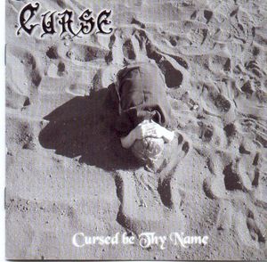 Cursed Be Thy Name (EP)