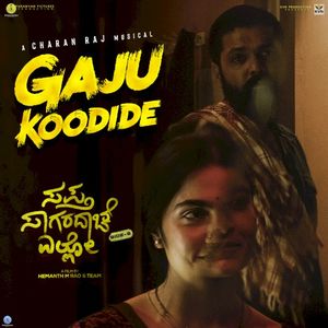 Gaju Koodide (From “Sapta Sagaradaache Ello - Side B”) (OST)