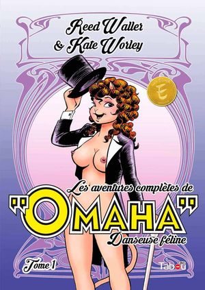 Les Aventures complètes de Omaha, danseuse féline, tome 1