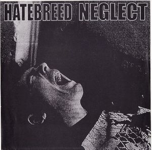 Hatebreed / Neglect (EP)