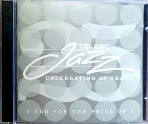 Telarc Celebrating 25 Years: Jazz