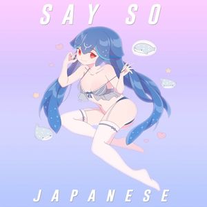 Say So (Japanese Version)