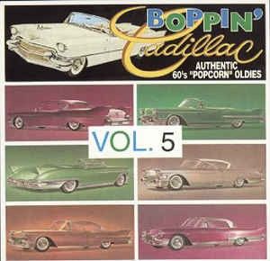 Cadillac “Boppin” Oldies, Vol. 5