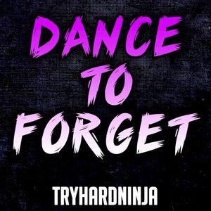 Dance to Forget (Single)
