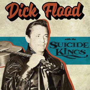 Dick Flood with The Suicide Kings