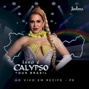Isso É Calypso Tour Brasil (Ao Vivo em Recife - PE) Ep2 (Live)