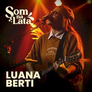 Luana Berti (Ao Vivo no Som na Lata) (Live)