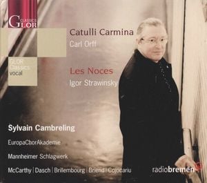 Orff: Catulli Carmina / Stravinsky: Les Noces