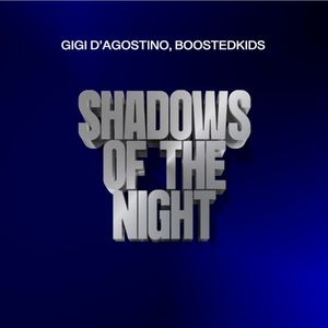 Shadows Of The Night (GIGI DAG Mix) (Single)