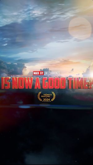 Is Now A Good Time?