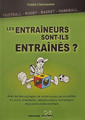 Les entraîneurs sont-ils entraînés ?