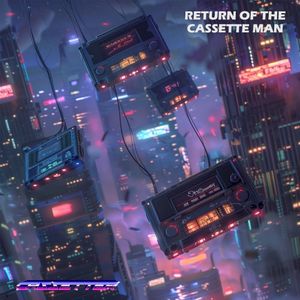 Return Of The Cassette Man (Single)