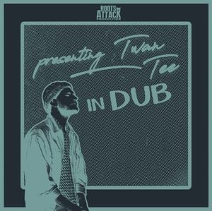 Presenting Twan Tee in Dub (EP)
