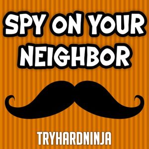 Spy on Your Neighbor (Single)