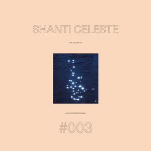 The Sound of Love International 003 - Shanti Celeste