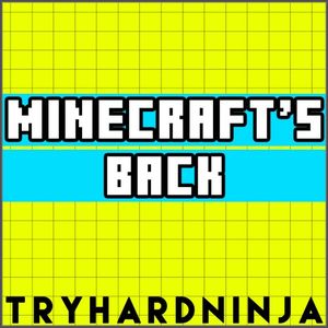 Minecraft’s Back (Single)