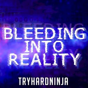 Bleeding Into Reality (Single)
