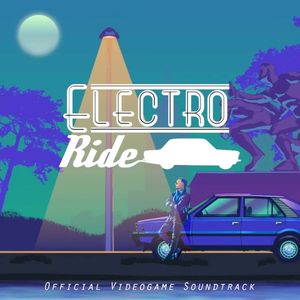 Electro Ride: The Neon Racing (Original Videogame Soundtrack) (EP)