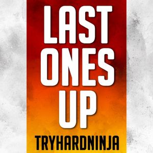 Last Ones Up (Single)