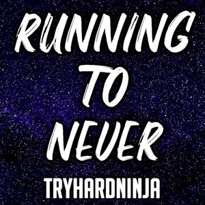 Running to Never (Single)