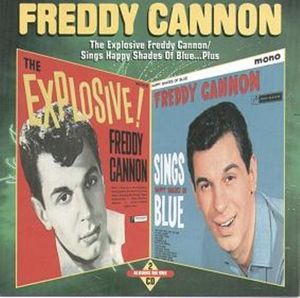 The Explosive Freddy Cannon / Sings Happy Shades of Blue...Plus
