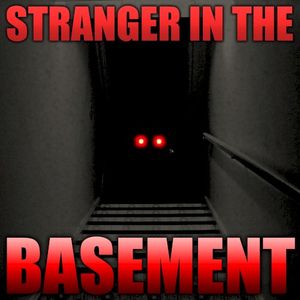 Stranger in the Basement