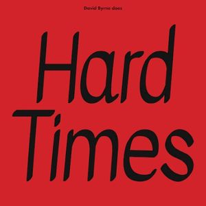 David Byrne Does Hard Times (Single)