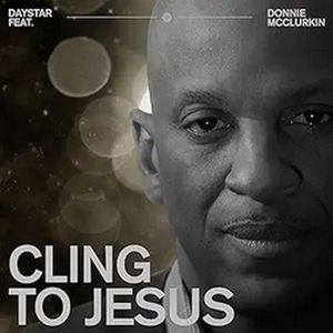 Cling To Jesus (Single)