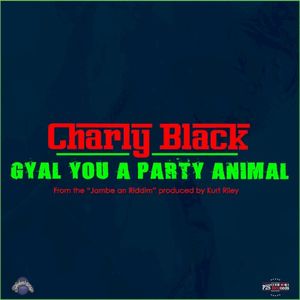 Gyal You a Party Animal (Single)