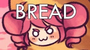 A Song about Bread