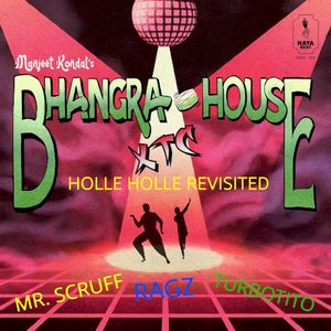 Bhangra House Xtc: Holle Holle Revisited