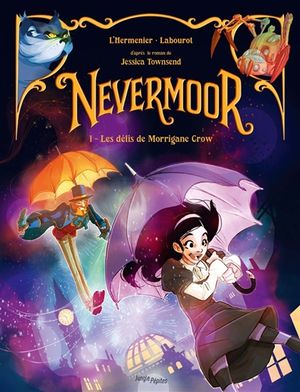 Les Défis de Morrigane Crow - Nevermoor, tome 1