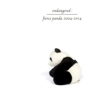 Endangered: Fierce Panda 2004–2014