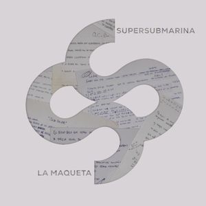 Supersubmarina (feat. ALIS) - Maqueta