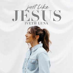 Just Like Jesus (EP)