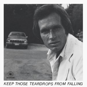 Keep Those Teardrops from Falling (EP)