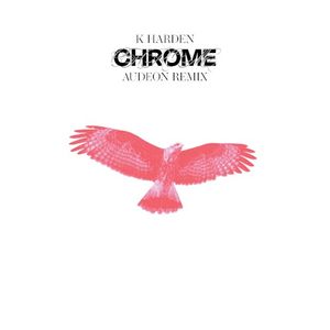 Chrome (Audeon remix)