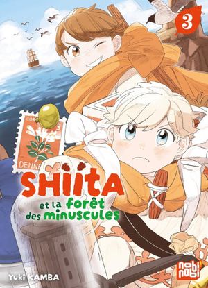 Shiita et la forêt des minuscules, tome 3
