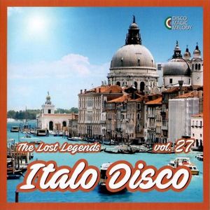 Italo Disco: The Lost Legends, Vol. 27