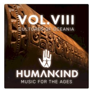 HUMANKIND: Music for the Ages, Vol. VIII (OST)