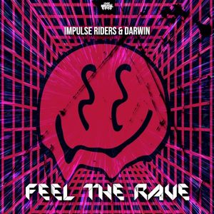 Feel the Rave (Single)