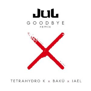 JUL - Goodbye (remix)