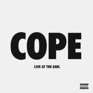 Cope (Live at The Earl) (Live)