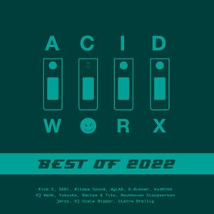 AcidWorx: Best of 2022