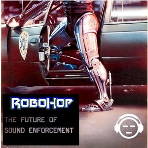 Robohop II: The Future of Sound Enforcement