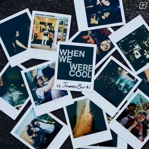 When We Were Cool (Single)
