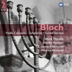 Violin Concerto / Schelomo / Sacred Service